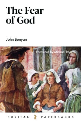 Deepen your understanding of the biblical concept of fearing God with this influential Christian book from Banner of Truth UK.
