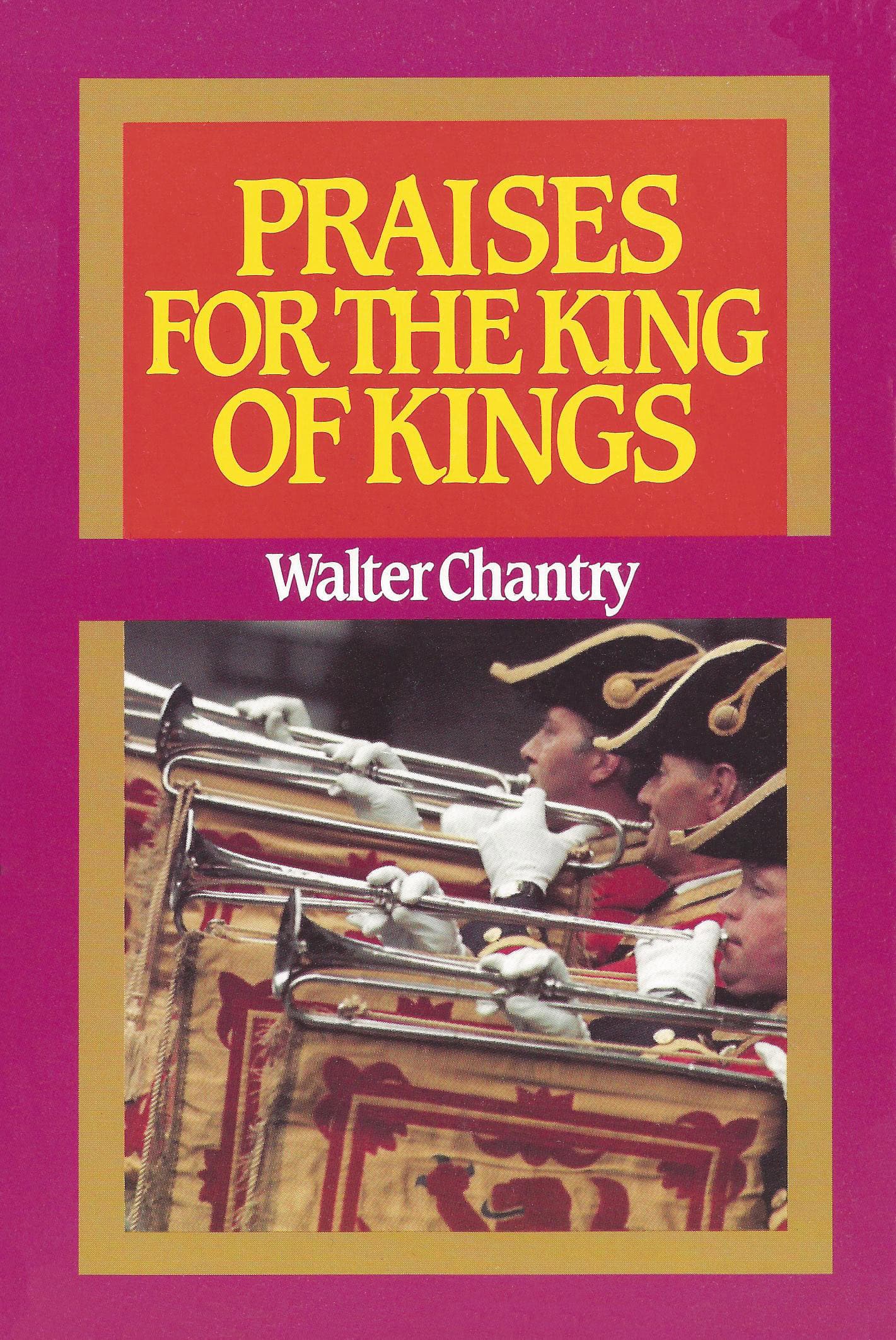 Praises For The King Of Kings